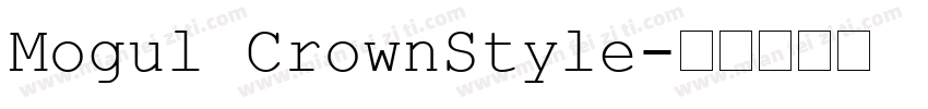 Mogul CrownStyle字体转换